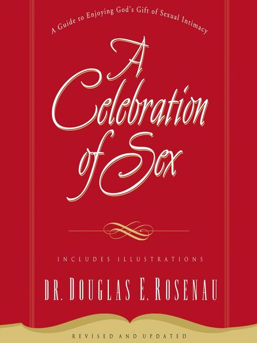 Title details for A Celebration of Sex by Dr. Douglas E. Rosenau - Available